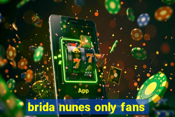 brida nunes only fans